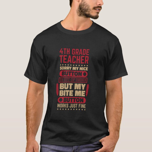 Bita Button Works Fjärde läraren för fjärde grader T Shirt (Framsida)