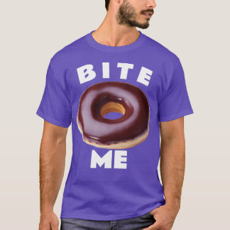 Bita Me Chocolate Donut T Shirt