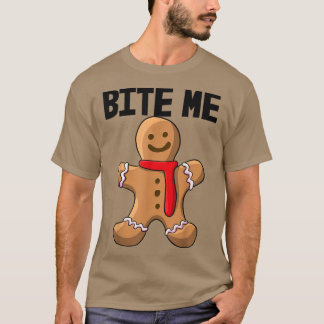 Bita Me Cookies Kärlek Baking Women Party Gingerbr T Shirt