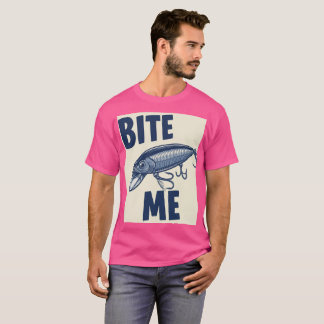 Bita Me Fishing Lure T-Shirt