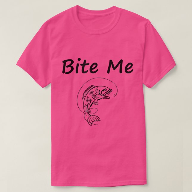 Bita Me Fishing T Shirt (Design framsida)