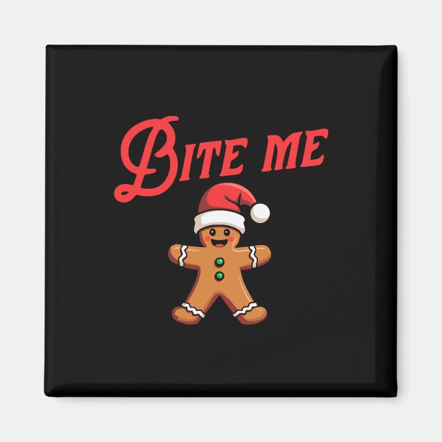 Bita Me Gingertea Cookie Funny Sarcastic Christm Magnet (Framsidan)