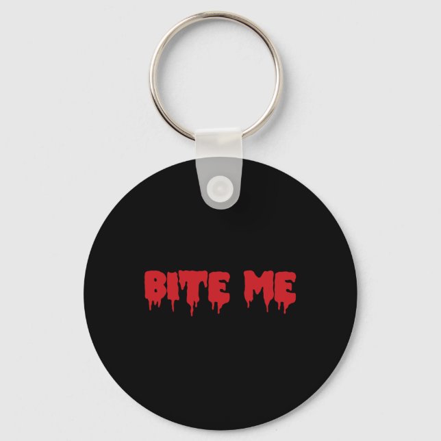 Bita Me Shirt Blood Red Vampire Scary Party Goth B Nyckelring (Framsida)