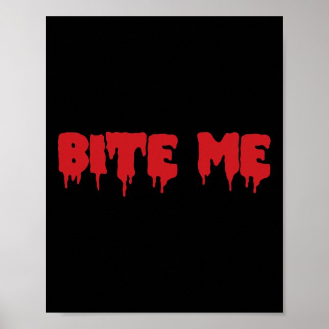 Bita Me Shirt Blood Red Vampire Scary Party Goth B Poster (Framsidan)