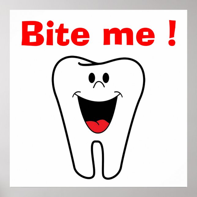 "BITA ME" TOOTH POSTER (Framsidan)