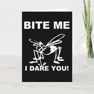 Bita mig att jag gör dig till ett sunt Mosquito-hä Kort