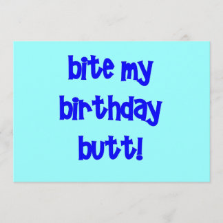 Bita min födelsedagsrumpa! kort