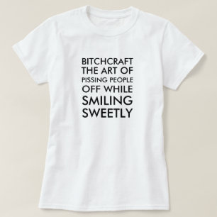 Bitchcraft konsten av att pissa folk av stundsmi tee
