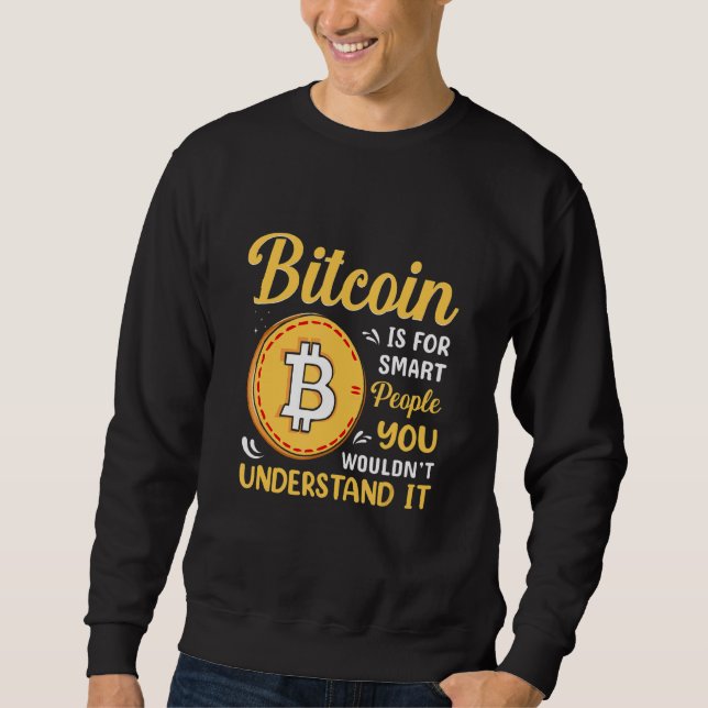 Bitcoin Är För Smarta Människor Bitcoin  BTC Krypt Lång Ärmad Tröja (Framsida)