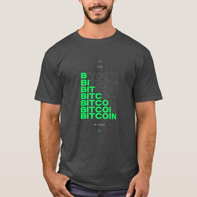 Bitcoin är här t shirt (Framsida)