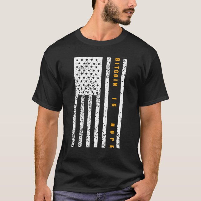 Bitcoin är Hope Patriotism Patriotic American Flag T Shirt (Framsida)
