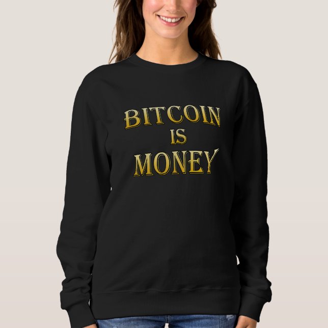 Bitcoin är "Money BTC Blockchain Crypto Ljud Mone" T Shirt (Framsida)