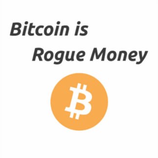 Bitcoin är Rogue Money Vinyl Klistermärken