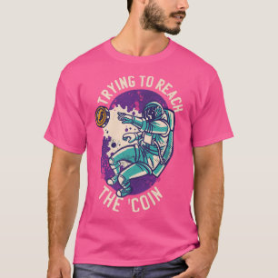 Bitcoin Astronaut HODL BTC Crypto Bitcoin to the T Shirt