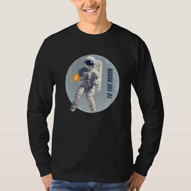 Bitcoin Cryptocurrency Astronaut To the Moon T Shirt (Framsida)