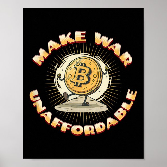 Bitcoin Cryptocurrency Gör Krig till en oförmögen  Poster (Framsidan)