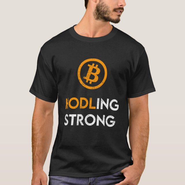 Bitcoin Håller Starkt  Crypto BTC T Shirt (Framsida)