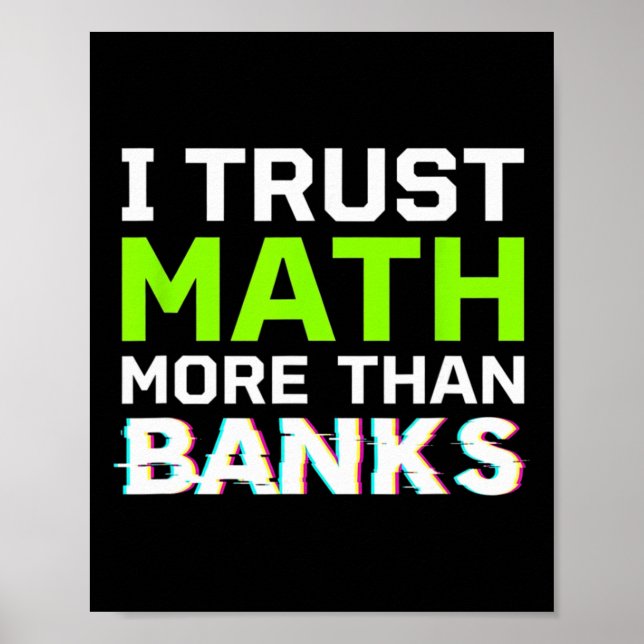Bitcoin I Trust Math More Than Banks Funny Teacher Poster (Framsidan)