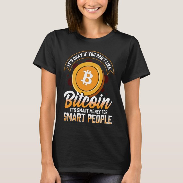 Bitcoin In code we trust BTC Crypto and Bitcoin T Shirt (Framsida)