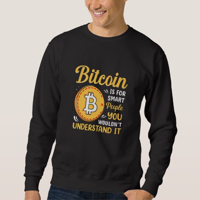 Bitcoin Is For Smart People Bitcoin BTC Crypto Lång Ärmad Tröja (Framsida)