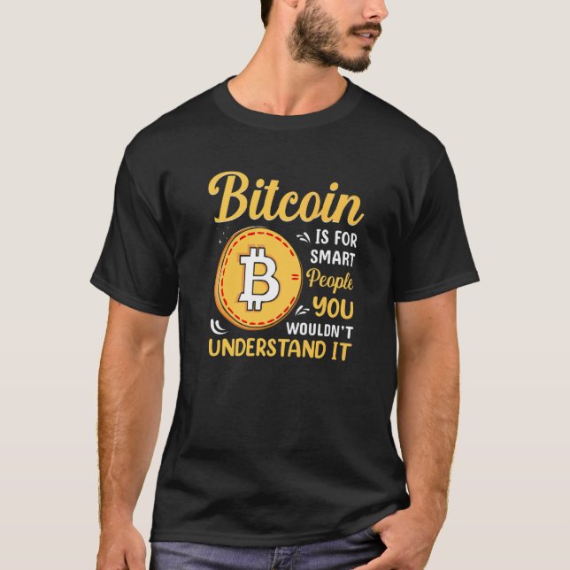 Bitcoin Is For Smart People Blockchain HODL Cute M T Shirt (Framsida)