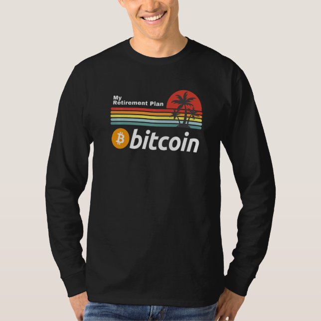Bitcoin Min Pension Plan Btc Krypto Kryptovaluta T Shirt (Framsida)