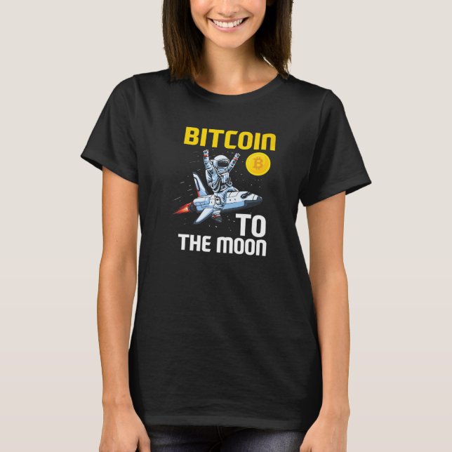 Bitcoin Moon Astronaut BTC Cyrpto Cryptocurrency T Shirt (Framsida)