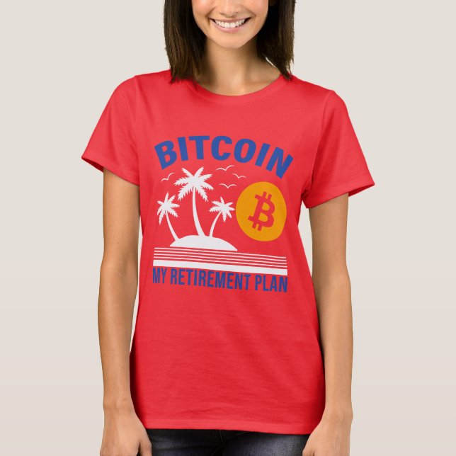 Bitcoin My Retirement, Island Vibes Tropical  T Shirt (Framsida)