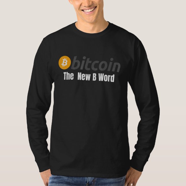 Bitcoin New B Ord Bitcoin Crypto Blockchain H T Shirt (Framsida)