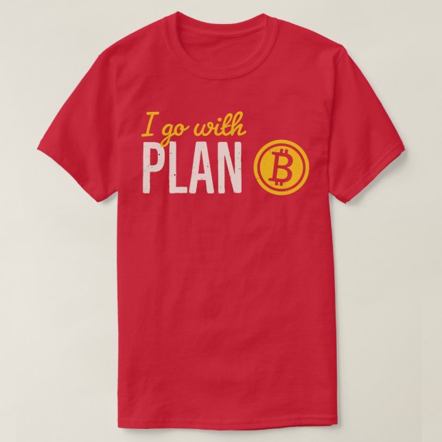 Bitcoin Plan B Crypto Investor Bitmoney Money T Shirt (Design framsida)