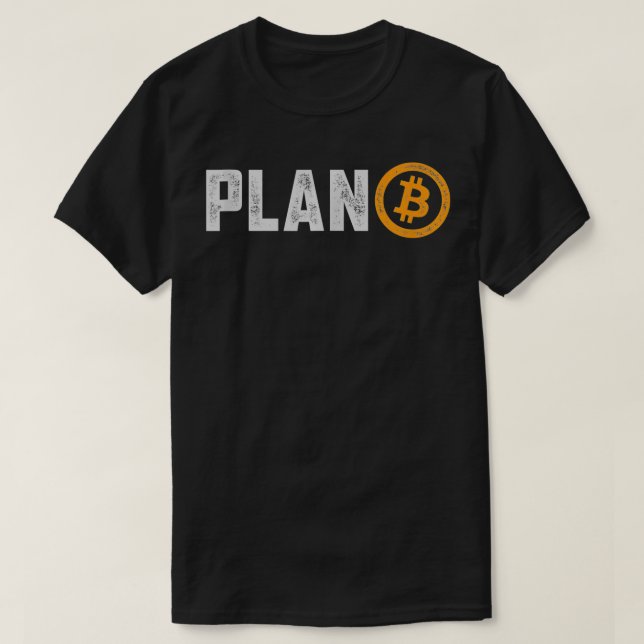 Bitcoin Plan B HODL BTC Crypto Currency Traders Bl T Shirt (Design framsida)
