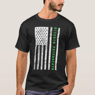 Bitcoin Psykopat Patriotism Amerikansk Flagga Stol T Shirt