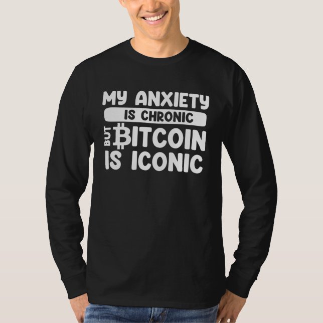 Bitcoin  Sarcastic  Idea Anxiety Anxious Introvert T Shirt (Framsida)