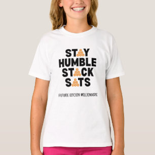 Bitcoin STAY HUMBLE STACK SATS Crypto T Shirt