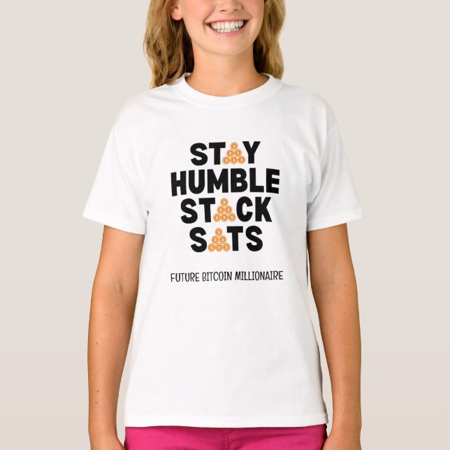 Bitcoin STAY HUMBLE STACK SATS Crypto T Shirt (Framsida)