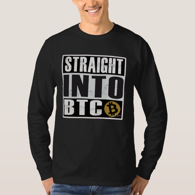 Bitcoin  Straight Outta into BTC Blockchain T Shirt (Framsida)