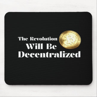 Bitcoin The Revolution Will Be Decentralized Mouse Musmatta