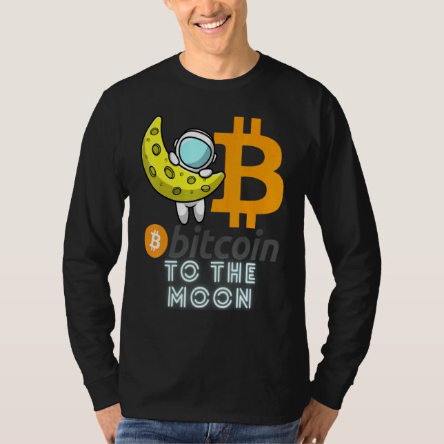 Bitcoin  To The Moon Blockchain Cryptocurrency Cry T Shirt (Framsida)