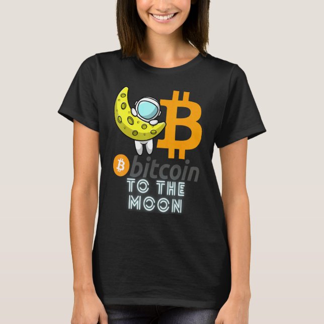 Bitcoin  To The Moon Blockchain Cryptocurrency Cry T Shirt (Framsida)
