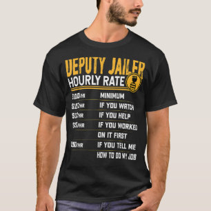 Biträdande kriminalvårdsansvarig för timtaxering t shirt