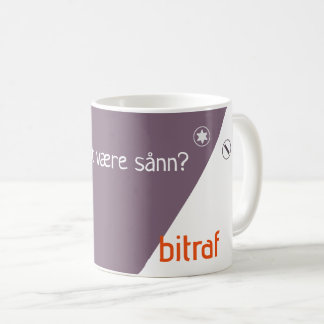 Bitraf kopp - skal det væ re sån n?