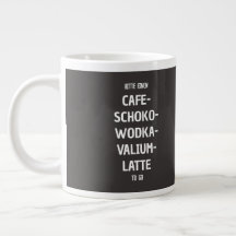 Bitte einen Café-Schoko-Wodka-Valium-Latte att åka