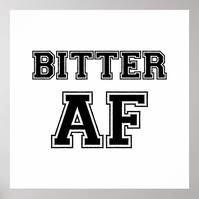 BITTER AF-POSTER POSTER (Framsidan)