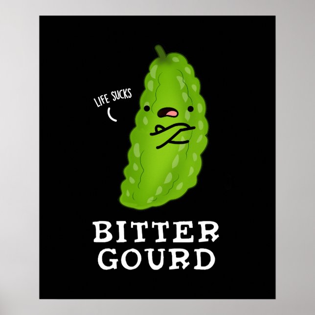 Bitter Gourd Funny Veggie Pun Mörk BG Poster (Framsidan)