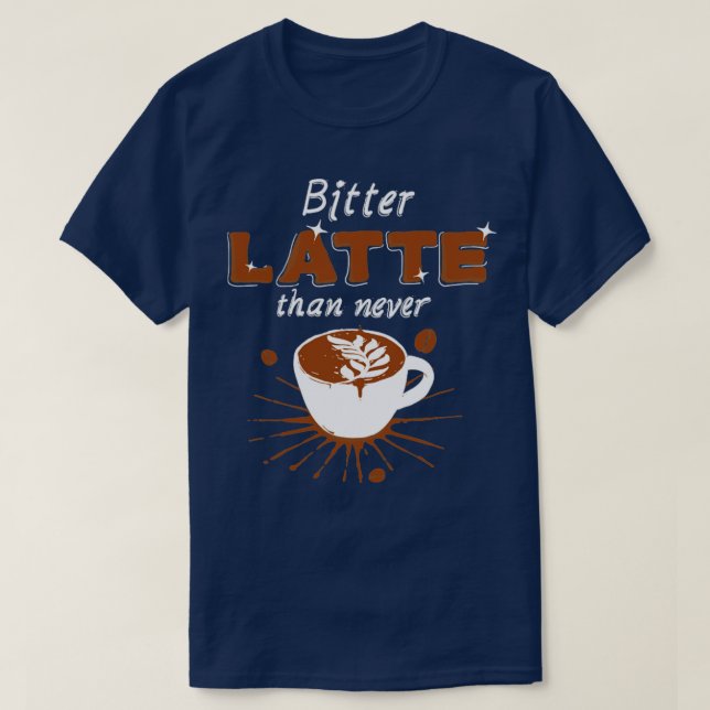 Bitter latte t shirt (Design framsida)