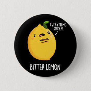 Bitter Lemon Funny Fruit Pun Mörk BG Knapp