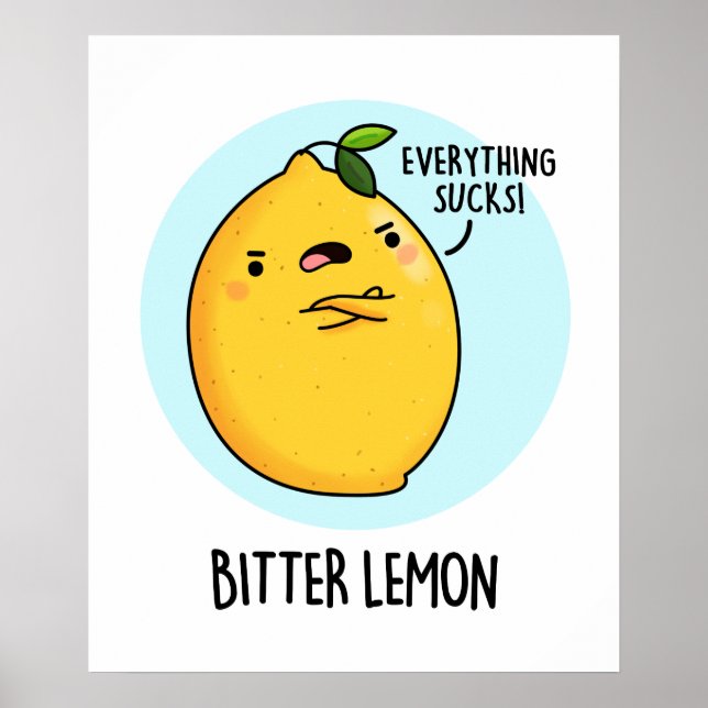 Bitter Lemon Funny Fruit Pun Poster (Framsidan)