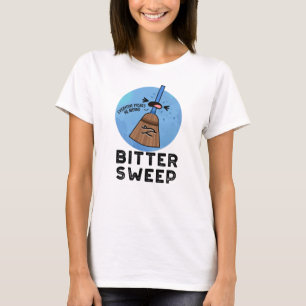 Bitter Sweep Funny BitterSöpun Pun T Shirt