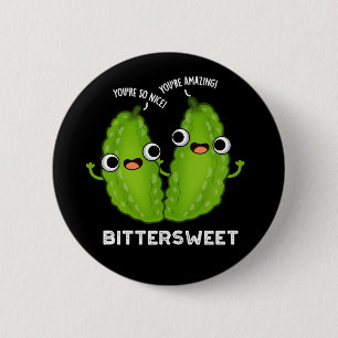Bittersöt Funny Bitter Gourd Pun Mörk BG Knapp