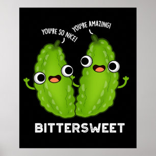 Bittersöt Funny Bitter Gourd Pun Mörk BG Poster